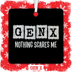 Gen X Nothing stört mich Generation X Gen Xer Funn Ornament Aus Metall
