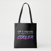 Gen X Oma wie ein normales Oma, aber Cooler Tasche (Vorderseite)