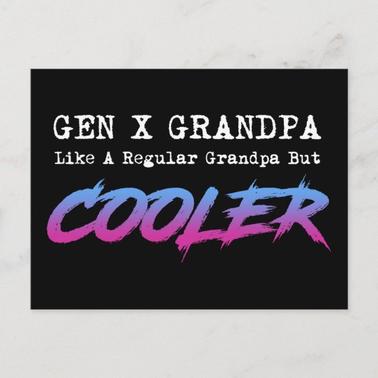 Gen X Opa wie ein regelmäßiger Großvater, aber Coo Postkarte (Vorderseite)