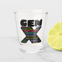 Gen X Phrases Schnapsglas
