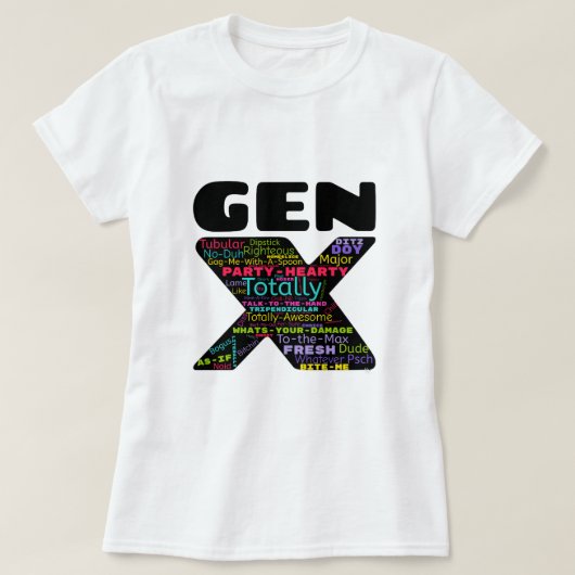Gen X Phrases T-Shirt (Design vorne)