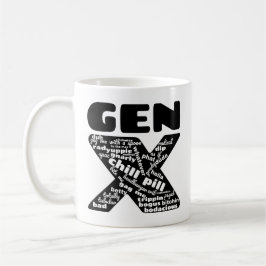 Gen X Phrases Tasse