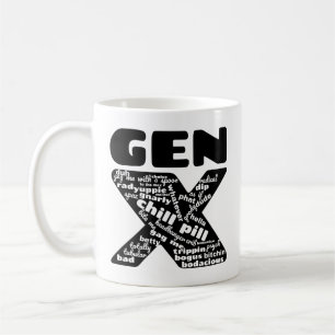 Gen X Phrases Tasse