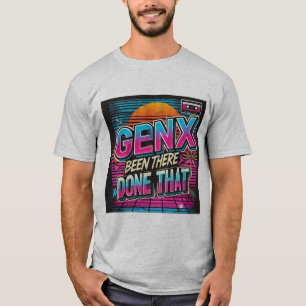 Gen X Retro 80er Vaporwave - War da, done that T-Shirt
