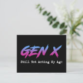 Gen X - Still Not Acting My Age Postkarte (Stehend Vorderseite)