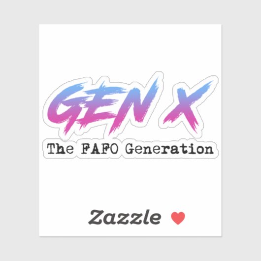 Gen X - The FAFO Generation Aufkleber (Blatt)