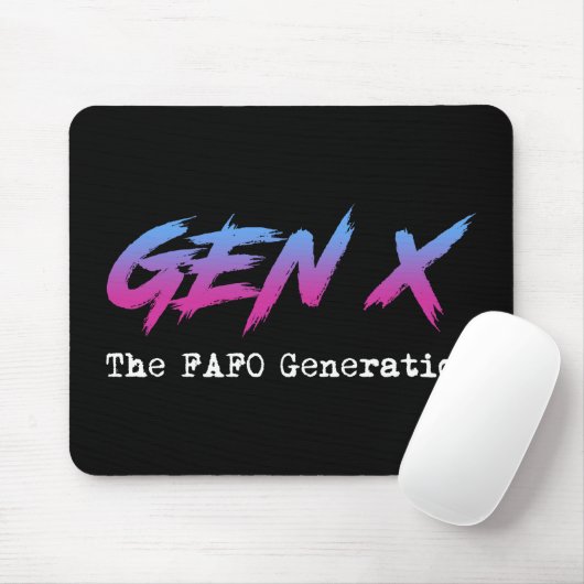Gen X - The FAFO Generation Mousepad (Mit Mouse)