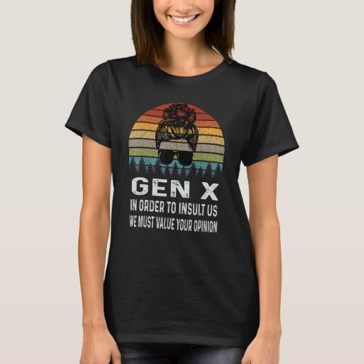 Gen X, um uns zu informieren, müssen wir Ihre Opi  T-Shirt (Vorderseite)
