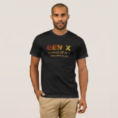 Gen X—Unsere Eltern wissen immer noch nicht, wo wi T-Shirt (Vorne ganz)