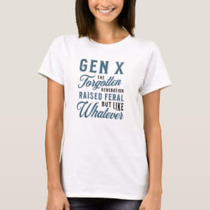 Gen X vergessen Generation Trendy T-Shirt
