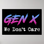 Gen X - We Don't Care Poster (Vorne)