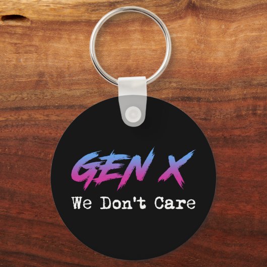 Gen X - We Don't Care Schlüsselanhänger (Rückseite)