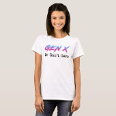 Gen X - We Don't Care T-Shirt (Vorne ganz)