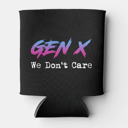 Gen X - Wir Kümmern Uns Nicht Dosenkühler (Vorderseite)