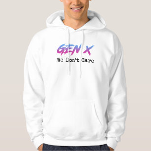 Gen X - Wir Kümmern Uns Nicht Hoodie