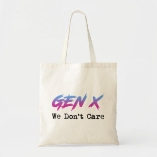 Gen X - Wir Kümmern Uns Nicht Tragetasche