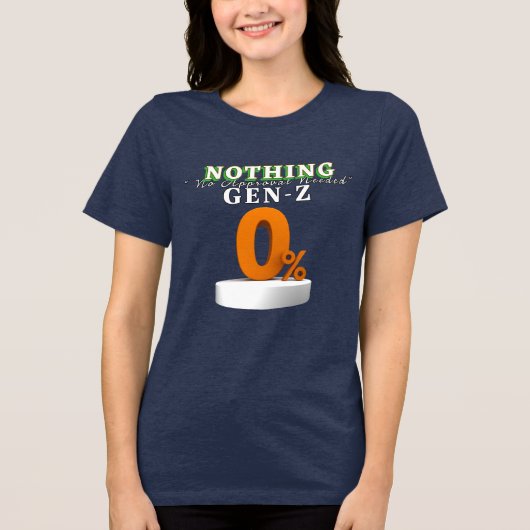 Gen Z Bold Statement Shirt – No Approval Needed 0% (Vorderseite)