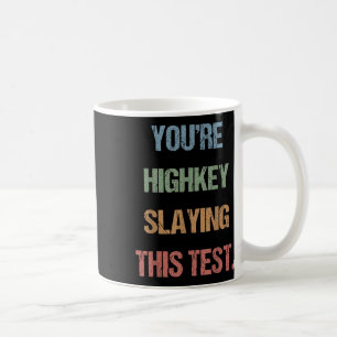 Gen Z Bruh Testing Day Teachers Youre Highkey Slay Kaffeetasse