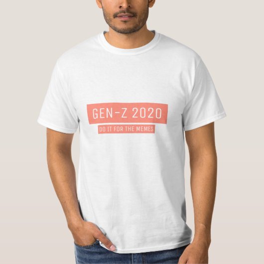 Gen-Z macht es für die Mitglieder T-Shirt (Vorderseite)