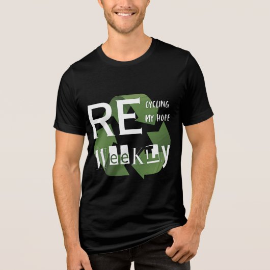 Gen Z Recycelnd Hope Weekly Funny Öko Tri-Blend Shirt (Vorderseite)