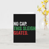 Gen Z Slang Christmas No Cap This Sleigh Goated Karte (Gelbe Blume)