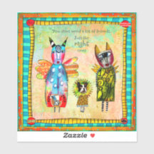 Genau die Richtige ist Vinyl Art Sticker