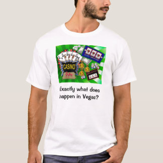 Genau geschieht was in Vegas? T-Shirt