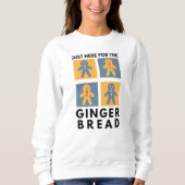 Genau hier für das Lebkuchen Xmas Funny Sweatshirt (Vorderseite)