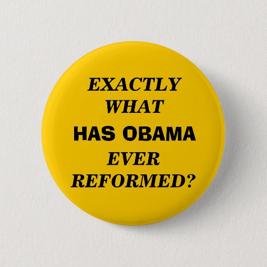 GENAU WAS HAT OBAMA ÜBERHAUPT VERBESSERT? BUTTON (Vorderseite)