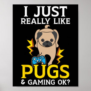 Genau wie Mops und Gaming-Ok-Videospiel Poster