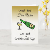 Genauso wie feiner Wein werden wir mit dem Alter T Karte (Gelbe Blume)