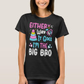 Gender Announcement Either Way it goes  I'm The Bi T-Shirt (Vorderseite)