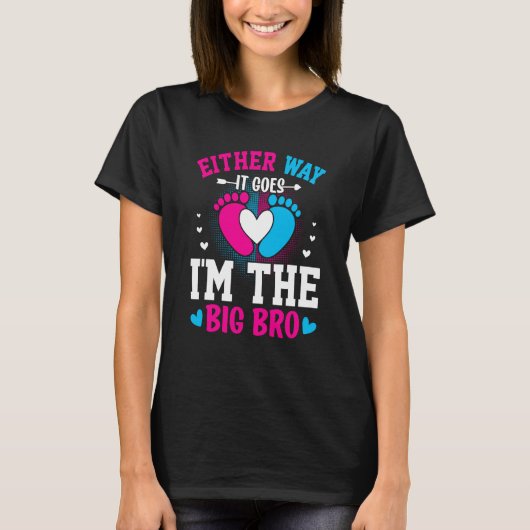 Gender Announcement Either Way it goes I'm The Big T-Shirt (Vorderseite)