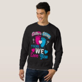 Gender Announcement Either Way it Goes We Love yo Sweatshirt (Vorne ganz)
