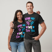 Gender Announcement Either Way it Goes We Love yo T-Shirt (Unisex)