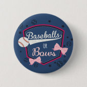 Gender-Enthüllung - Baseballs oder Bows Button (Vorderseite)