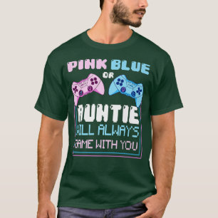 Gender-Enthüllung Gaming rosa oder blaue Tante wir T-Shirt