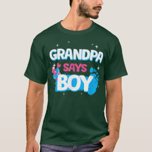 Gender Enthüllung Party Geschenke, Großvater sagt T-Shirt
