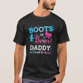 Gender reveal boots or bows daddy matching baby pa T-Shirt (Vorderseite)