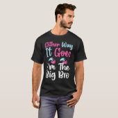 Gender Reveal Either Way It Goes I'm The Big Bro H T-Shirt (Vorne ganz)