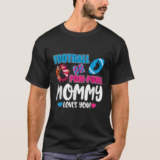 Gender Reveal Football oder Pom Pom Mommy T-Shirt (Vorderseite)