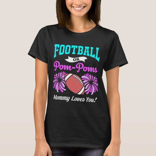 Gender Reveal Football Pom Poms Mutter Mama Lieben T-Shirt (Vorderseite)