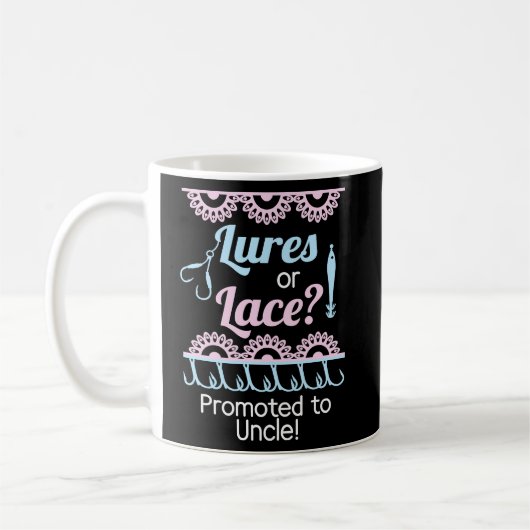 Gender Reveal Lures oder Lace Promoted to Oncle Kaffeetasse (Links)
