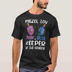 Gender Reveal Mazel Tov Dreidel Jüdischer Hüter T T-Shirt