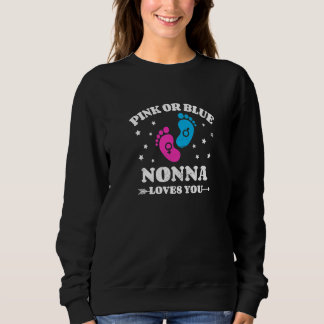 Gender Reveal Nonna Baby Shower Oma 1 Sweatshirt