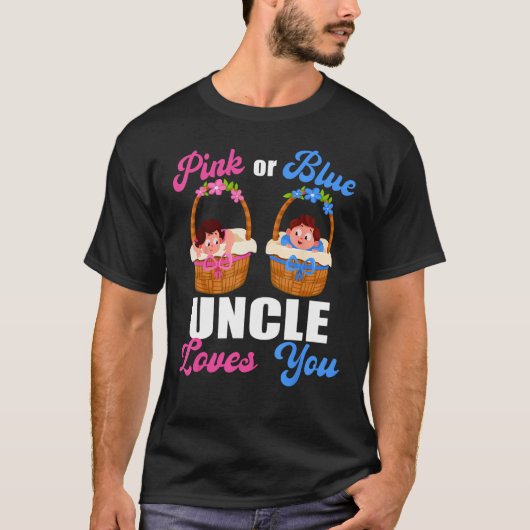 Gender Reveal  Pink Or Blue Uncle Loves You T-Shirt (Vorderseite)
