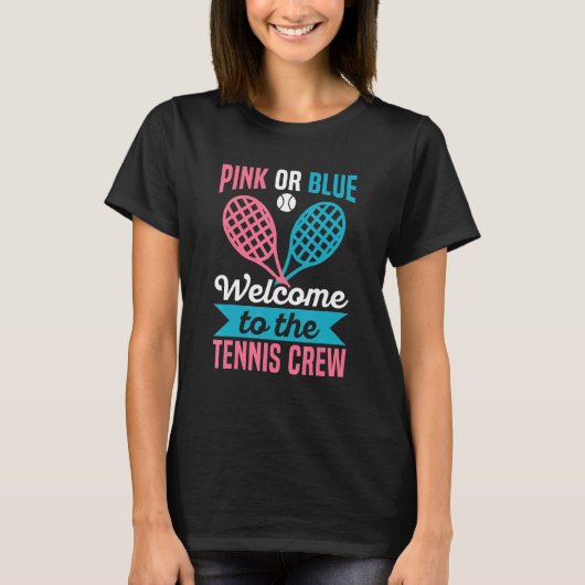 Gender Reveal Quote for a Tennis Player T-Shirt (Vorderseite)
