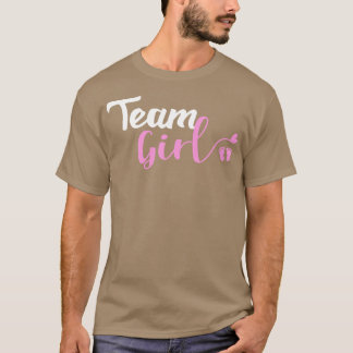 Gender Reveal Team Girl Ba T-Shirt