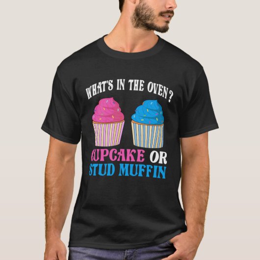 Gender Reveal What's In The Oven Cupcake or Stud M T-Shirt (Vorderseite)