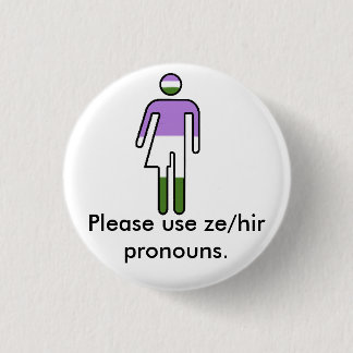 Genderqueer Ze/Hir Pronomen-Knopf Button